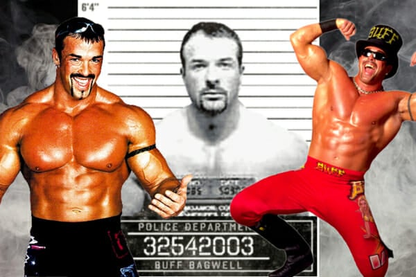 Buff Bagwell – A Tumultuous Life in and Out of the Ring