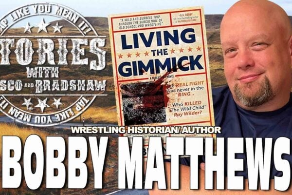 Pro Wrestling Stories’ Bobby Mathews Joins Gerald Brisco and JBL