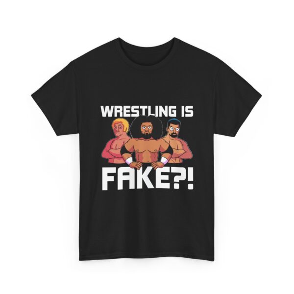 Wrestling Is Fake?! T‑Shirt