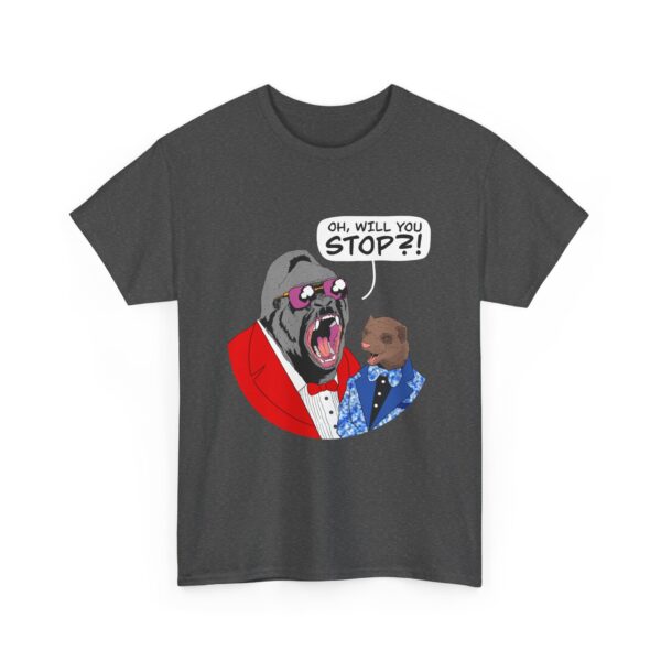 Gorilla Monsoon & Bobby Heenan “Will You Stop!” T-Shirt - Image 31