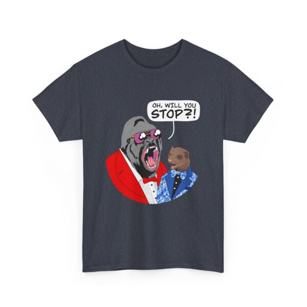 Gorilla Monsoon & Bobby Heenan “Will You Stop!” T-Shirt - Image 47