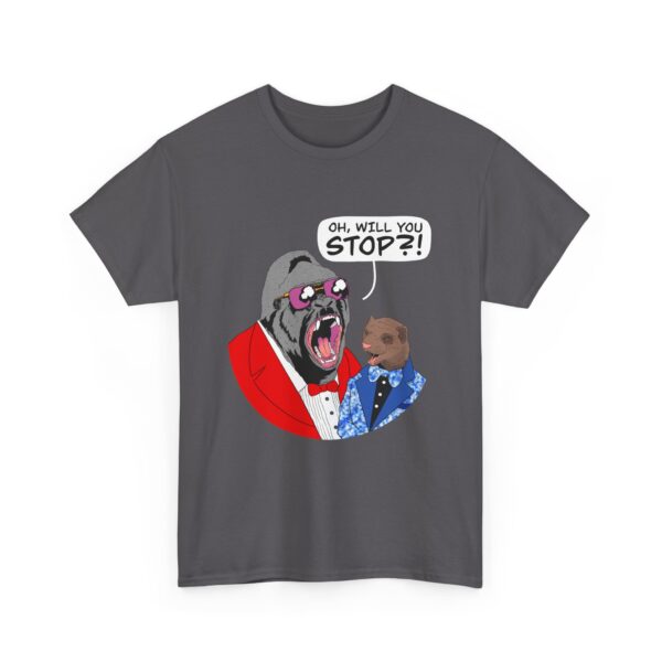 Gorilla Monsoon & Bobby Heenan “Will You Stop!” T-Shirt - Image 35
