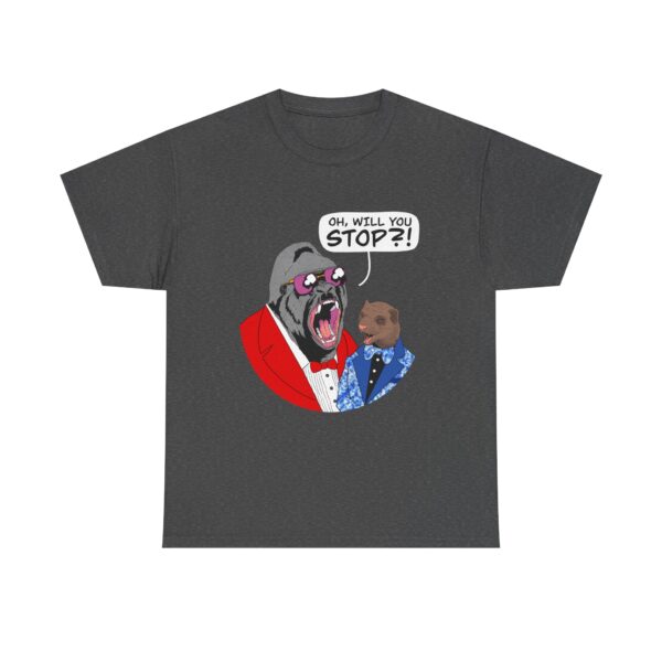Gorilla Monsoon & Bobby Heenan “Will You Stop!” T-Shirt - Image 29