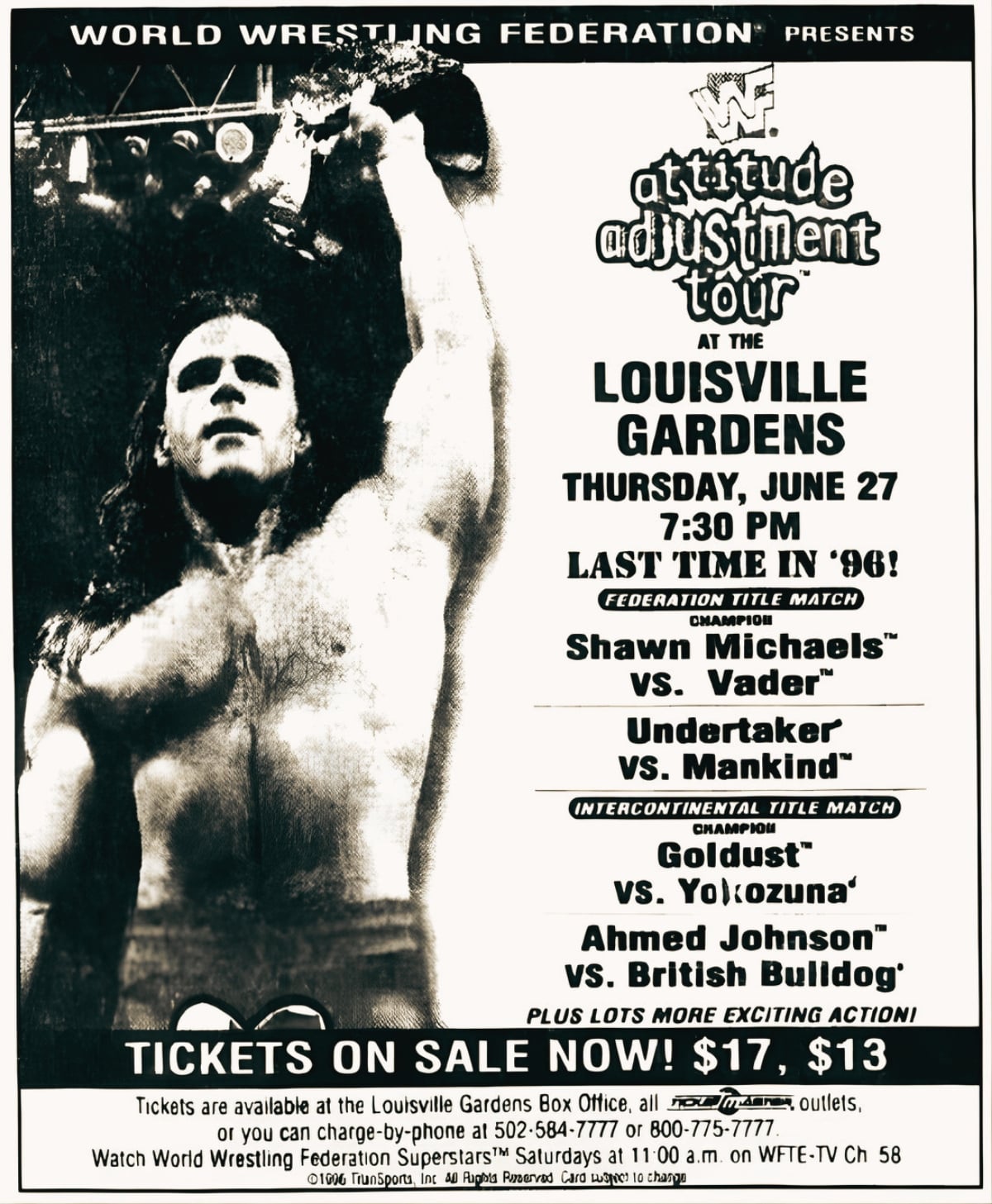 The advertised card for the June 27, 1996 WWF house show at Louisville Gardens, which promised fans a stacked lineup headlined by Shawn Michaels, Vader, The Undertaker, and Mankind. What happened behind the curtain before the opening bell was another story entirely. 