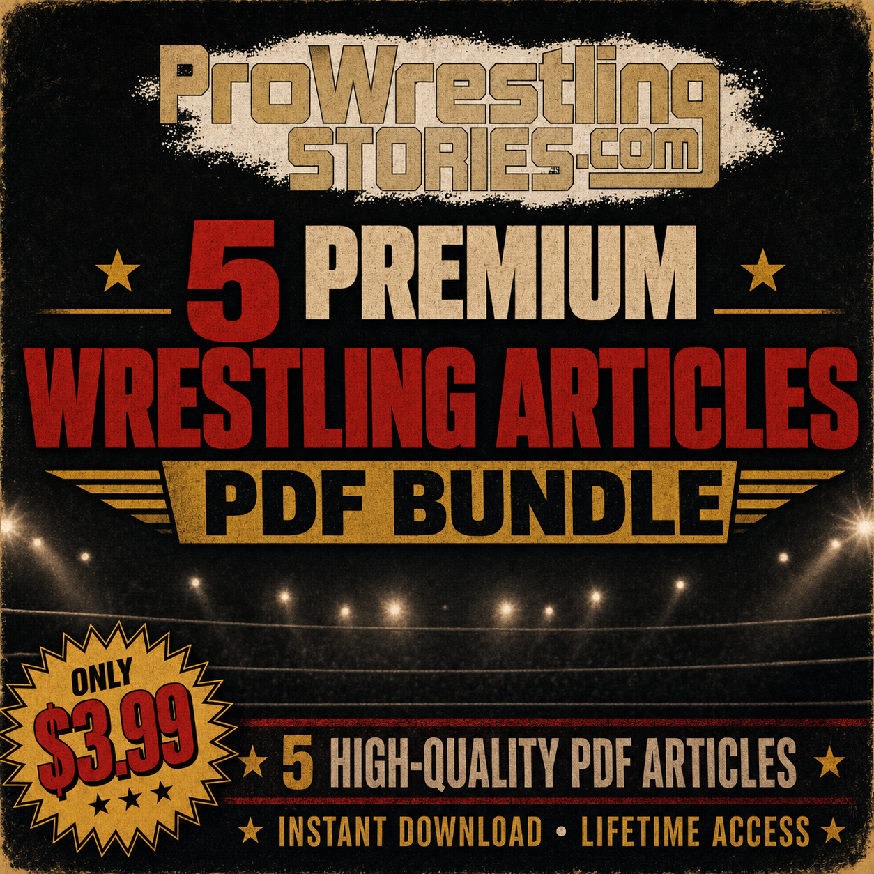 5 Premium Wrestling Articles PDF Bundle from Pro Wrestling Stories, digital eBook download, $3.99